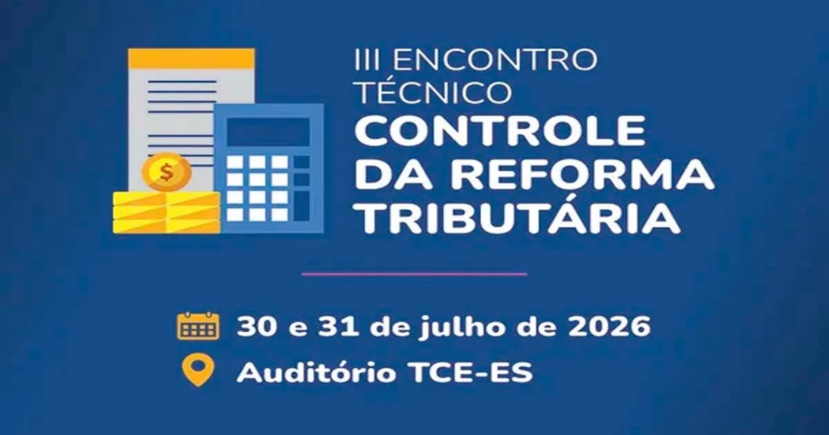 Reforma Tributária: TCE-ES Capacita Municípios Capixabas em Controle da Receita